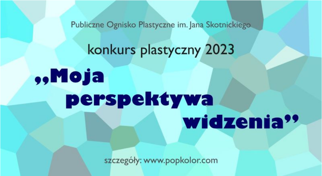 Konkurs plastyczny 2023 Publiczne Ognisko Plastyczne im. Jana Skotnickiego w Grodzisku Mazowieckim