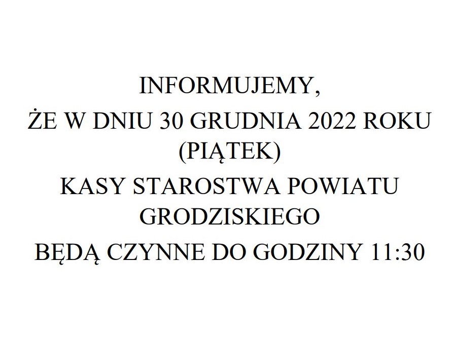 Ikona do artykułu: Informacja dotycząca pracy kas Starostwa Powiatu Grodziskiego w dniu 30.12.2022 r.