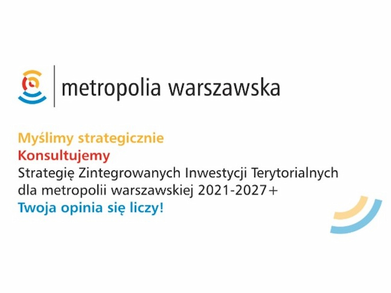 Ikona do artykułu: Konsultacje zaktualizowanej „Strategii Zintegrowanych Inwestycji Terytorialnych dla metropolii warszawskiej 2021-2027+”